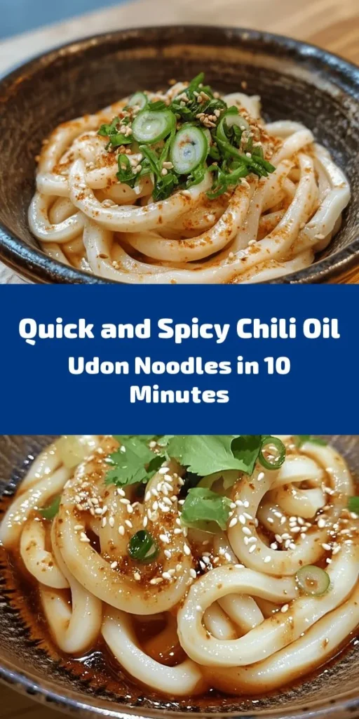 Spice up your mealtime with these 10-Minute Chili Oil Udon Noodles! Perfect for busy days, this recipe combines chewy udon noodles with a deliciously spicy chili oil sauce. Just cook the noodles, whip up the sauce, and toss it all together with garlic, soy sauce, and a sprinkle of sesame seeds. Garnish with green onions and fresh cilantro for an extra kick. Quick, flavorful, and satisfying, this dish is a must-try! Enjoy easy deliciousness in no time!